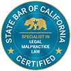 State bar of California Certified Specialist in Legal Malpractice Law